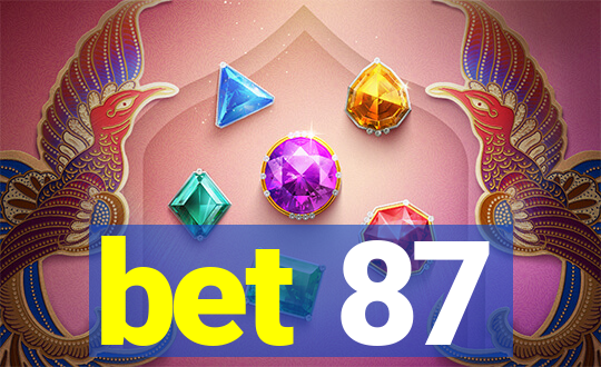 bet 87